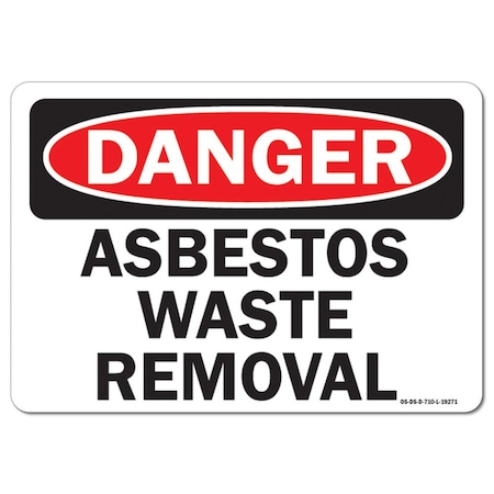 Signmission Safety Sign, OSHA Danger, 10" Height, 14" Width, Rigid Plastic, Asbestos Waste Removal, Landscape OS-DS-P-1014-L-19271
